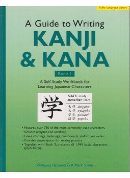 Hadamitzky, Wolfgang, Spahn, Mark - A Guide to Writing Kanji & Kana Book I., Tokyo-Rutland, Vermont-Singapore 1991 antikvár könyv