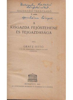 Gratz Ottó - A kisgazda fejőstehene és tejgazdasága, Budapest 1921 antikvár könyv