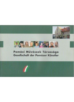 Szlávik István - Pomázi Művészek Társasága / Gesellschaft der Pomázer Künstler, Budapest 2005 antikvár könyv