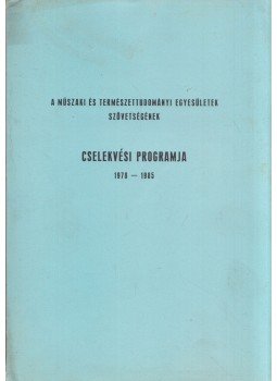  - A Műszaki és Természettudományi Egyesületek Szövetségének Cselekvési Programja 1978-1985, Budapest 1978 antikvár könyv
