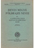 Pelle Béláné - Heves megye földrajzi nevei IV.