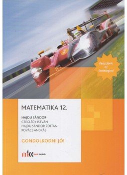 Hajdu Sándor - Matematika 12. Hajdu Sándor - Matematika 12., Budapest 2016 antikvár könyv