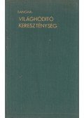 Bangha Béla - Világhódító kereszténység