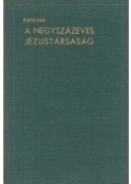 Bangha Béla - A négyszázéves Jézustársaság