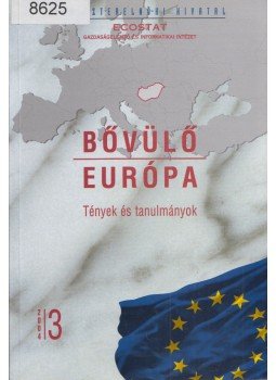 Szabó László, Horváth Zoltán, Zádor Márta - Bővülő Európa 2004/3 Szabó László, Horváth Zoltán, Zádor Márta - Bővülő Európa 2004/3, Budapest 2004 antikvár könyv