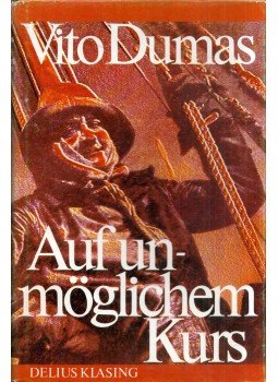 Vito Dumas - Auf unmöglichem Kurs, Bielefeld 1979 antikvár könyv