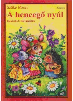 Szőke József - A hencegő nyúl Szőke József - A hencegő nyúl, Pozsony 1995 antikvár könyv