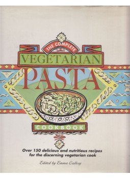 Emma Callery - Complete Vegetarian Pasta Cookbook, London 1995 antikvár könyv