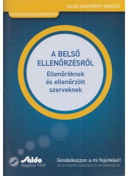 Nagyné Véber Györgyi, Szmetana György Tibor - A belső ellenőrzésről Nagyné Véber Györgyi, Szmetana György Tibor - A belső ellenőrzésről, Budapest 2014 antikvár könyv
