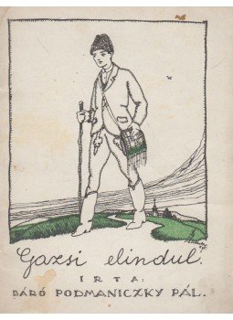 Báró Podmaniczky Pál - Gazsi elindul, Budapest 0 antikvár könyv