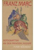 Georg Schmidt - Franz Marc: Botschaften an den Prinzen Jussuff