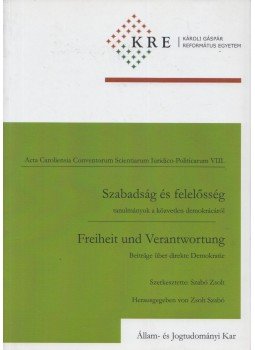 Szabó Zsolt - Szabadság és felelősség Szabó Zsolt - Szabadság és felelősség, Budapest 2013 antikvár könyv