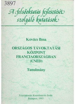 Kovács Ilma - Országos távoktatási központ Franciaországban (CNED), Budapest 1993 antikvár könyv