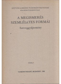 Dr. Tánczos Zsolt (szerk.) - A megismerés szemléletes formái, Budapest 1988 antikvár könyv