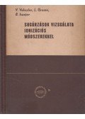 V. Vekszler,B. Iszajev,L. Grosev - Sugárzások vizsgálata ionizációs módszerekkel