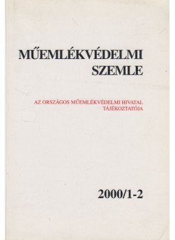 F. Mentényi Klára - Műemlékvédelmi Szemle 2000/1-2. F. Mentényi Klára - Műemlékvédelmi Szemle 2000/1-2., Budapest 2000 antikvár könyv