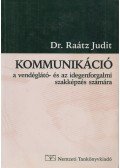 Dr. Raátz Judit - Kommunikáció a vendéglátó- és az idegenforgalmi szakképzés számára