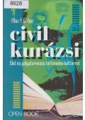 Albert Gábor - Civil kurázsi (dedikált)