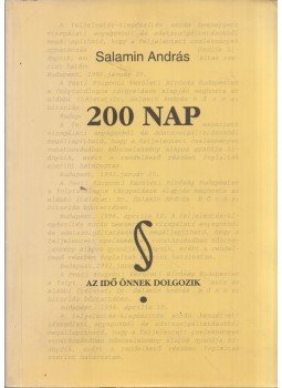 Salamin András - 200 nap (dedikált) Salamin András - 200 nap (dedikált), Budapest 1997 antikvár könyv