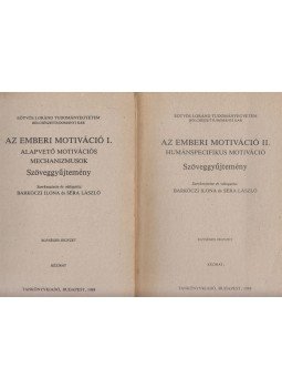 Barkóczi Ilona, Séra László - Az emberi motiváció I-II. Barkóczi Ilona, Séra László - Az emberi motiváció I-II., Budapest 1988 antikvár könyv