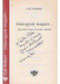 Gál Róbert - Odavagyok magáért... (dedikált)