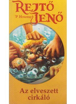 Rejtő Jenő, P. Howard - Az elveszett cirkáló Rejtő Jenő, P. Howard - Az elveszett cirkáló, Pécs 2011 antikvár könyv