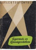 Havas Ottoné,Elkán György,Gayer Gyula - Gyermek- és ifjúságvédelem