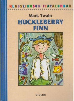 Twain, Mark - Huckleberry Finn Twain, Mark - Huckleberry Finn, Budapest 2007 antikvár könyv