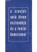 Gombár József - A Szovjetunió ötven esztendeje és a Lenini Komszomol