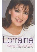 Lorraine Kelly - Lorraine: Between You and Me