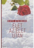 Kate Atkinson - Élet az élet után