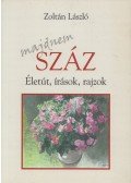 Szabó Zoltán László - Majdnem száz (dedikált)