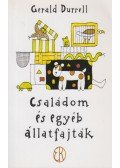 Gerald Durrell - Családom és egyéb állatfajták