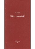 Tar Károly - Miért mondod?
