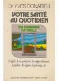 Yves Donadieu - Votre santé au quotidien