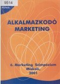 Dr. Piskóti István (szerk.) - Alkalmazkodó Marketing