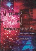 Werner Gitt - Jelek a mindenségből