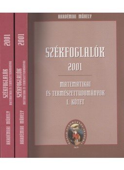 Bertók Krisztina - Székfoglalók 2001 - Matematika és természettudományok I-II., Budapest 2013 antikvár könyv