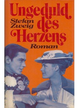 Zweig, Stefan - Ungeduld des Herzens Zweig, Stefan - Ungeduld des Herzens, Berlin 1972 antikvár könyv