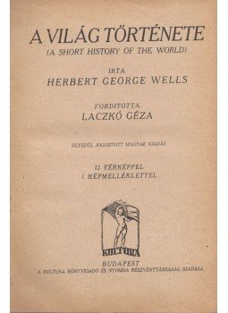 H.G. Wells - A világ története H.G. Wells - A világ története, Budapest 0 antikvár könyv