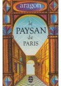 Aragon, Louis - Le Paysan de Paris