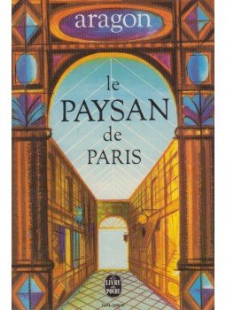 Aragon, Louis - Le Paysan de Paris Aragon, Louis - Le Paysan de Paris, Paris 1968 antikvár könyv