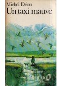 DÉON, MICHEL - Un taxi mauve