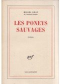 Michel Déon - Les poneys sauvages