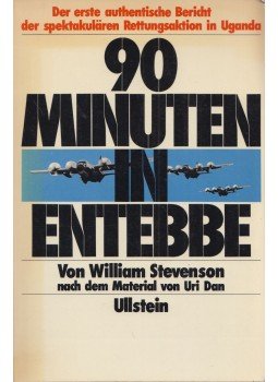 William Stevenson, Uri Dan - 90 Minuten in Entebbe William Stevenson, Uri Dan - 90 Minuten in Entebbe, Frankfurt 1976 antikvár könyv