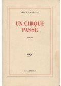 Patrick Modiano - Un cirque passe