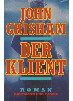 John Grisham - Der Klient John Grisham - Der Klient, Hamburg 1994 antikvár könyv