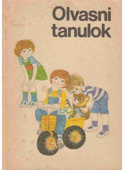 Romankovics András, Romankovicsné Tóth Júlia, Meixner Ildikó - Olvasni tanulok Romankovics András, Romankovicsné Tóth Júlia, Meixner Ildikó - Olvasni tanulok, Budapest 1987 antikvár könyv