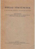  - Bibliai történetek a katekizmus igazságaival
