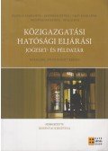 Fazekas Marianna,HOFFMAN ISTVÁN,Nagy Marianna,Rozsnyai Krisztina,Szalai Éva - Közigazgatási hatósági eljárási jogeset- és példatár